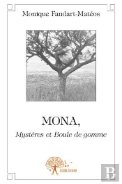 Mona, Mysteres Et Boule De Gomme