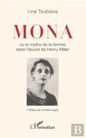 Mona Ou Le Mythe De La Femme Dans L'Oeuvre D'Henry Miller