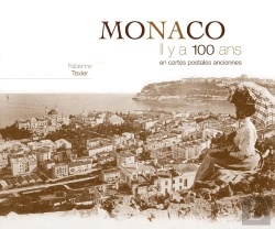 Bertrand.pt - Monaco ; Il Y A 100 Ans ; En Cartes Postales Anciennes