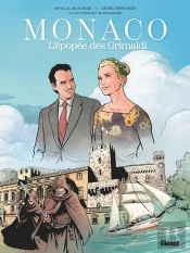 Monaco : L'Épopée Des Grimaldi