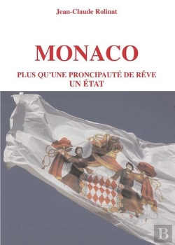 Bertrand.pt - Monaco : Plus Qu'Une Principaute De Rêve, Un État