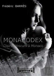 Monacodex / Clairs Obscurs A Monaco