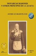 Monarcas Masones Y Otros Principes De La Acacia
