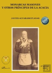 Monarcas Masones Y Otros Principes De La Acacia