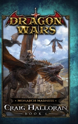 Bertrand.pt - Monarch Madness: Dragon Wars - Book 6