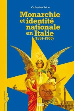 Bertrand.pt - Monarchie Et Identité Nationale En Italie (1860-1900)