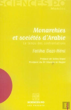 Bertrand.pt - Monarchies Et Societes D'Arabie ; Le Temps Des Confrontations
