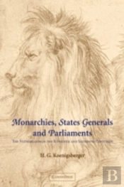 Monarchies, States Generals And Parliaments