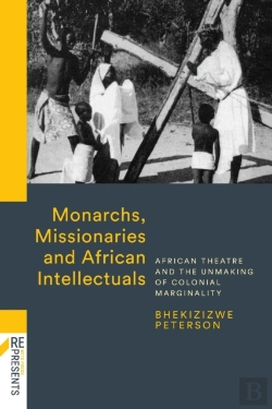 Bertrand.pt - Monarchs, Missionaries And African Intellectuals