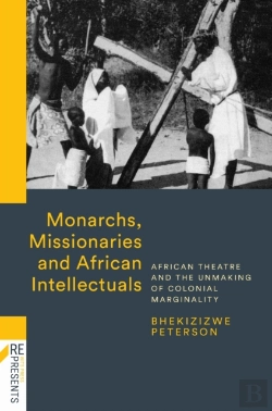 Bertrand.pt - Monarchs, Missionaries And African Intellectuals