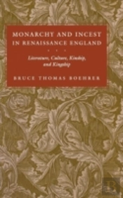 Monarchy And Incest In Renaissance England