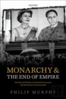 Monarchy And The End Of Empire