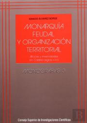 Monarquía Feudal Y Organización Territorial