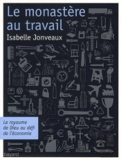 Monastere, Economie Et Utopie