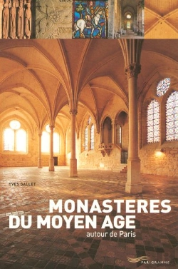 Bertrand.pt - Monasteres Du Moyen Age Autour De Paris