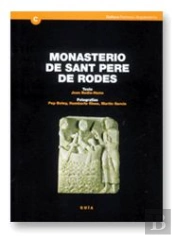 Monasterio De Sant Pere De Rodes: Gu¡A Histórica Y Arquitectónica. 2ª Edición