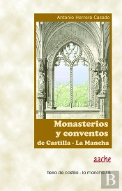 Monasterios Y Conventos De Castilla La Mancha