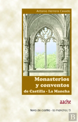 Bertrand.pt - Monasterios Y Conventos De Castilla La Mancha