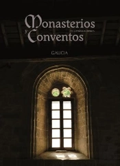 Monasterios Y Conventos De La Península Ibérica. Galicia Ii