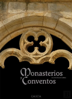 Bertrand.pt - Monasterios Y Conventos De La Península Ibérica. Galicia Vi
