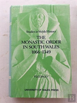 Bertrand.pt - Monastic Order In South Wales, 1066-1349
