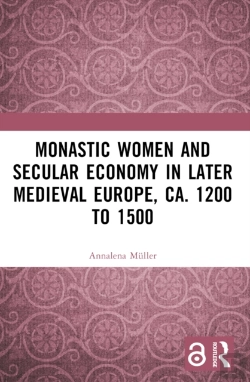 Bertrand.pt - Monastic Women And Secular Economy In Later Medieval Europe, Ca. 1200 To 1500