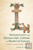 Monasticism And Manuscript Culture In Medieval Europe