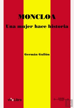 Bertrand.pt - Moncloa. Una Mujer Hace Historia