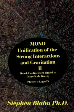 Bertrand.pt - Mond Unification Of The Strong Interactions And Gravitation Ii Quark Confinement Linked To Large-Scale Gravity Physics Is Logic Ix