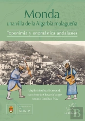 Monda: Una Villa De La Algarbía Malagueña