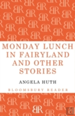 Bertrand.pt - Monday Lunch In Fairyland And Other Stories