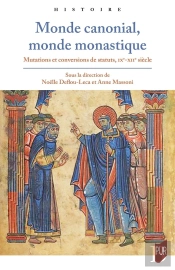 Monde Canonial, Monde Monastique : Mutations Et Conversions De Statuts, Ixe-Xiie Siècle