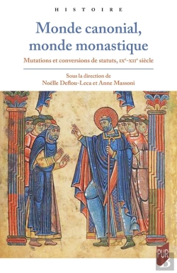 Bertrand.pt - Monde Canonial, Monde Monastique : Mutations Et Conversions De Statuts, Ixe-Xiie Siècle