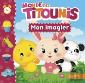 Monde Des Titounis : Mon Imagier