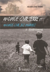 Monde Sur Terre Et Monde Sur Les Nuages - L Enlevement