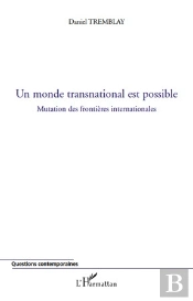 Monde Transnational Est Possible ; Mutation Des Frontières Internationales