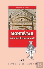 Mondejar Cuna Del Renaciminto