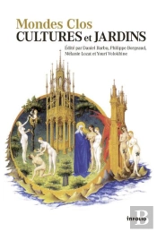 Mondes Clos. Cultures Et Jardins