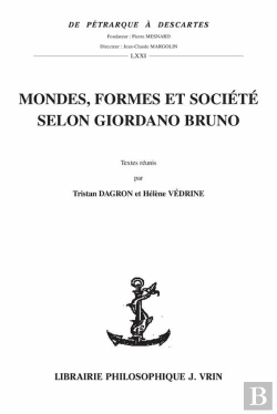 Bertrand.pt - Mondes, Formes Et Société Selon Giordano Bruno