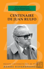 Mondes Hispanophones : Centenaire De Juan Rulfo