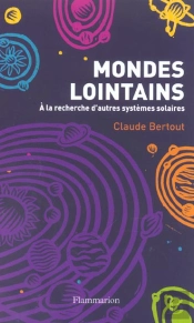 Mondes Lointains : À La Recherche D'Autres Systèmes Solaires