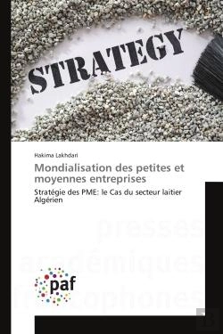 Bertrand.pt - Mondialisation Des Petites Et Moyennes Entreprises - Strategie Des Pme: Le Cas Du Secteur Laitier Al