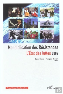 Bertrand.pt - Mondialisation Des Resistances ; L'Etats Des Luttes ; Edition 2002