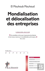 Mondialisation Et Délocalisation Des Entreprises (5e Édition)