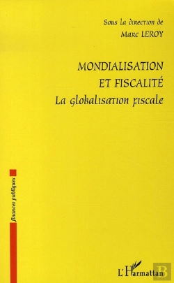 Bertrand.pt - Mondialisation Et Fiscalité ; La Globalisation Fiscale