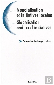 Mondialisation Et Initiatives Locales / Globalisation And Local Initiatives