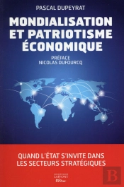 Mondialisation Et Patriotismes Économiques