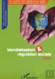 Mondialisation Et Regulation Sociale T.1