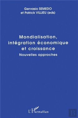 Bertrand.pt - Mondialisation, Intégration Économique Et Croissance ; Nouvelles Approches