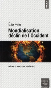 Mondialisation ; Le Déclin De L'Occident